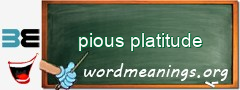 WordMeaning blackboard for pious platitude